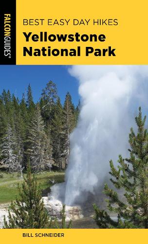 Бумажная книга «Best Easy Day Hikes Yellowstone National Park», автор Билл Шнайдер - фото №1