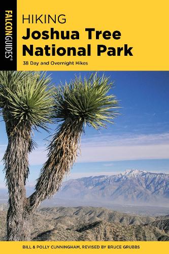 Паперова книга «Hiking Joshua Tree National Park: 38 Day and Overnight Hikes», авторів Білл Каннінгем, Поллі Каннінгем - фото №1