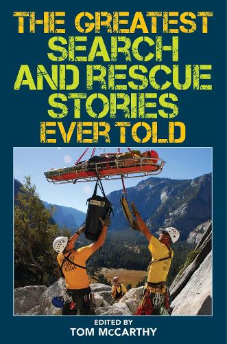 Бумажная книга «The Greatest Search and Rescue Stories Ever Told», автор Том Маккарти - фото №1