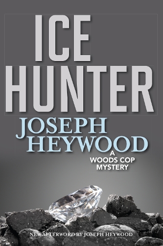 Бумажная книга «Ice Hunter: A Woods Cop Mystery», автор Джозеф Хейвуд - фото №1