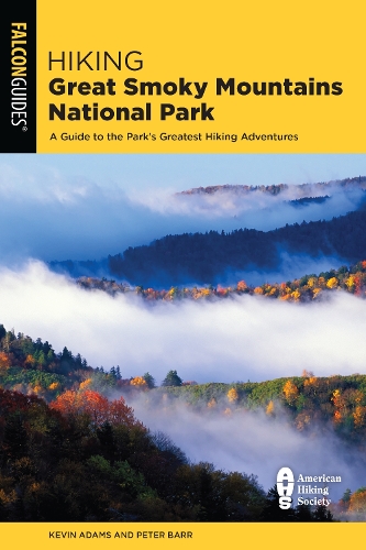 Бумажная книга «Hiking Great Smoky Mountains National Park: A Guide to the Park's Greatest Hiking Adventures», автор Кевин Адамс - фото №1