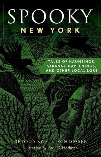 Бумажная книга «Spooky New York: Tales Of Hauntings, Strange Happenings, And Other Local Lore», автор С. Е. Шлоссер - фото №1