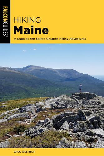 Бумажная книга «Hiking Maine: A Guide to the State’s Greatest Hiking Adventures», автор Грег Уэстрич - фото №1