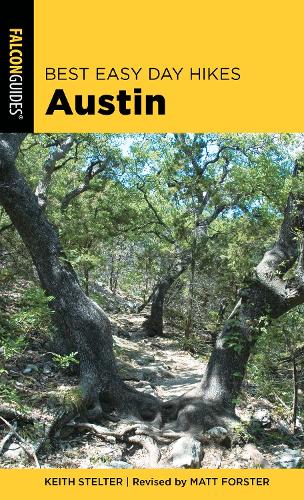 Бумажная книга «Best Easy Day Hikes Austin», авторов Кит Стелтер, Мэтт Форстер - фото №1