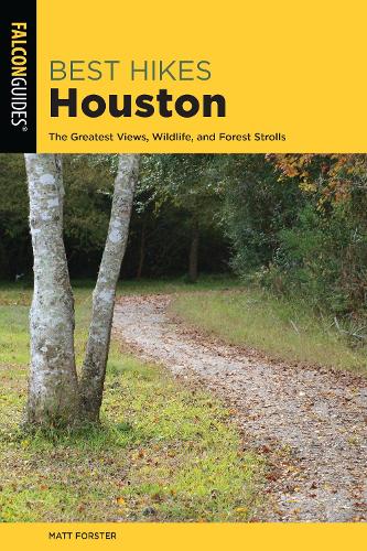 Бумажная книга «Best Hikes Houston: The Greatest Views, Wildlife, and Forest Strolls», автор Кит Стелтер - фото №1