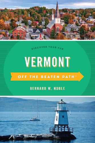 Бумажная книга «Vermont Off the Beaten Path®: Discover Your Fun», авторов Барбара Роджерс, Стиллман Роджерс - фото №1