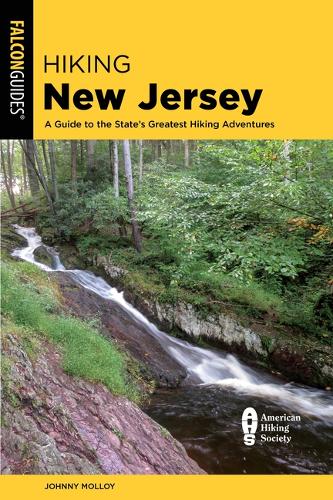 Бумажная книга «Hiking New Jersey: A Guide to the State's Greatest Hiking Adventures», автор Джонни Моллой - фото №1