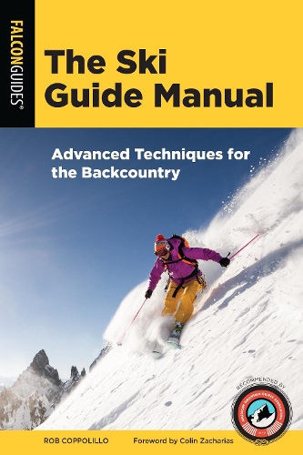 Бумажная книга «The Ski Guide Manual: Advanced Techniques for the Backcountry», автор Роб Копполилло - фото №1