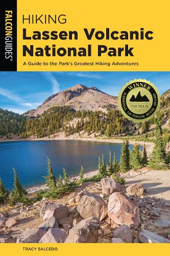 Бумажная книга «Hiking Lassen Volcanic National Park: A Guide To The Park's Greatest Hiking Adventures», автор Трейси Сальседо - фото №1
