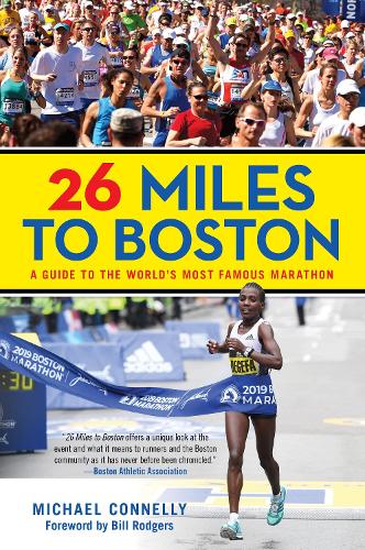 Бумажная книга «26 Miles to Boston: A Guide to the World's Most Famous Marathon» - фото №1
