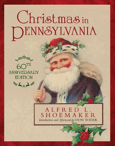 Паперова книга «Christmas in Pennsylvania», авторів Альфред Л. Шумейкер, Дон Йодер - фото №1