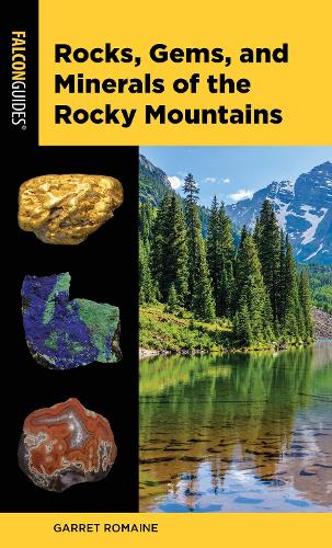 Паперова книга «Rocks, Gems, and Minerals of the Rocky Mountains», автор Гаррет Ромейн - фото №1