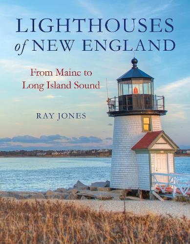 Бумажная книга «Lighthouses of New England: From Maine to Long Island Sound», автор Рэй Джонс - фото №1