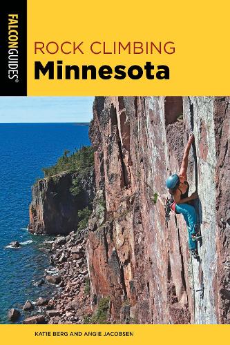 Паперова книга «Rock Climbing Minnesota», авторів Енджі Якобсен, Кеті Берг - фото №1