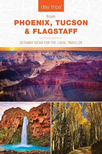 Бумажная книга «Day Trips® from Phoenix, Tucson & Flagstaff: Getaway Ideas for the Local Traveler», автор Пэм Хаит - фото №1