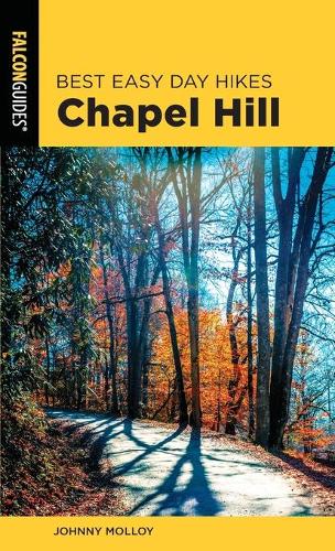 Бумажная книга «Best Easy Day Hikes Chapel Hill», автор Джонни Моллой - фото №1