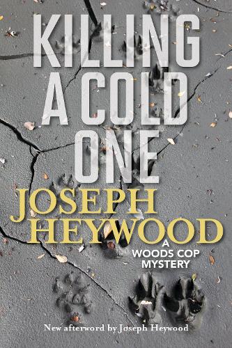 Бумажная книга «Killing a Cold One: A Woods Cop Mystery», автор Джозеф Хейвуд - фото №1