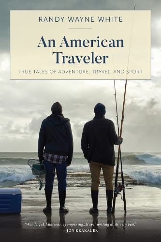 Бумажная книга «An American Traveler: True Tales of Adventure, Travel, and Sport», автор Рэнди Уэйн Уайт - фото №1