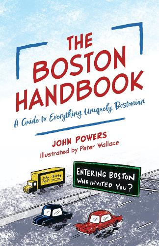 Бумажная книга «The Boston Handbook: An Irreverent Guide to the Hub of the Universe» - фото №1