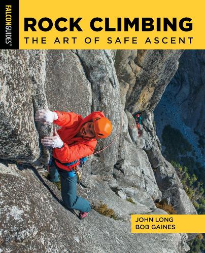 Бумажная книга «Rock Climbing: The Art of Safe Ascent», авторов Боб Гейнс, Джон Лонг - фото №1