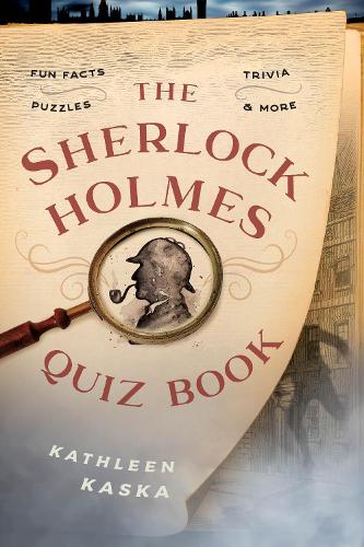Паперова книга «The Sherlock Holmes Quiz Book: Fun Facts, Trivia, Puzzles, and More», автор Кетлін Каска - фото №1