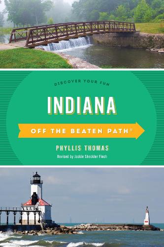 Паперова книга «Indiana Off the Beaten Path®: Discover Your Fun», автор Філліс Томас - фото №1