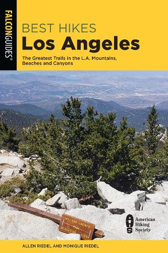 Бумажная книга «Best Hikes Los Angeles: The Greatest Trails in the LA Mountains, Beaches, and Canyons», авторов Аллен Ридель, Моник Ридель - фото №1