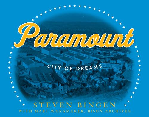 Бумажная книга «Paramount: City of Dreams», автор Стивен Бинген - фото №1