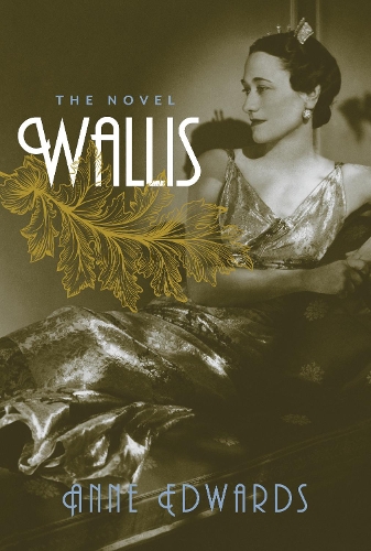 Паперова книга «Wallis: The Novel», автор Енн Едвардс - фото №1