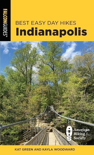 Бумажная книга «Best Easy Day Hikes Indianapolis», авторов Кэт Грин, Кайла Вудворд - фото №1