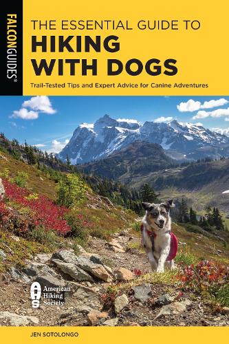 Бумажная книга «The Essential Guide to Hiking with Dogs: Trail-Tested Tips and Expert Advice for Canine Adventures», автор Джен Сотолонго - фото №1