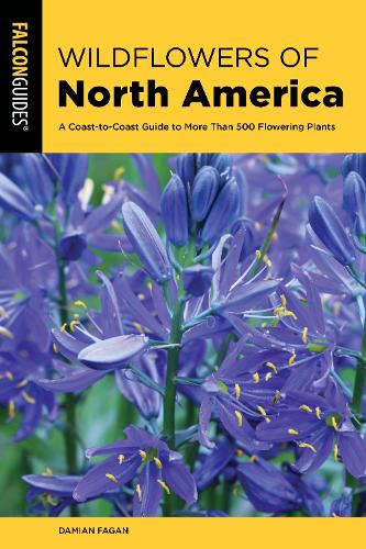 Бумажная книга «Wildflowers of North America: A Coast-to-Coast Guide to More than 500 Flowering Plants», автор Дамиан Фаган - фото №1
