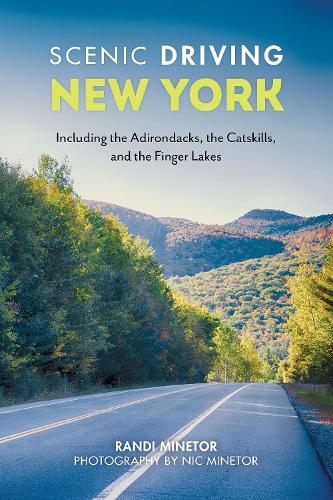 Бумажная книга «Scenic Driving New York: Including the Adirondacks, the Catskills, and the Finger Lakes», автор Рэнди Минетор - фото №1