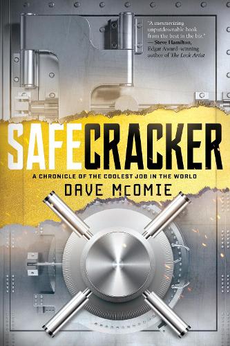 Бумажная книга «Safecracker: A Chronicle of the Coolest Job in the World» - фото №1