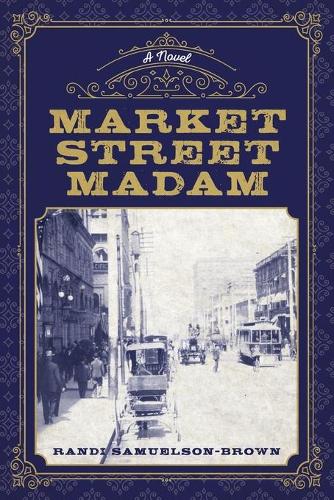 Бумажная книга «Market Street Madam», автор Рэнди Самуэльсон-Браун - фото №1