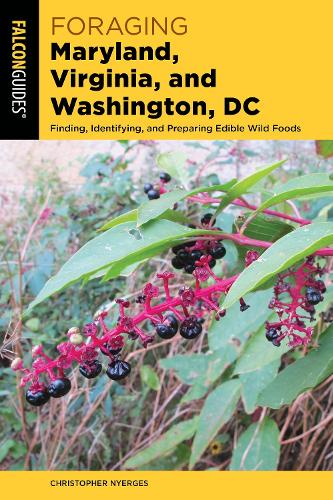 Бумажная книга «Foraging Maryland, Virginia, and Washington, DC: Finding, Identifying, and Preparing Edible Wild Foods», автор Кристофер Найергес - фото №1