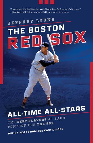 Бумажная книга «The Boston Red Sox All-Time All-Stars: The Best Players at Each Position for the Sox», автор Джеффри Лайонс - фото №1