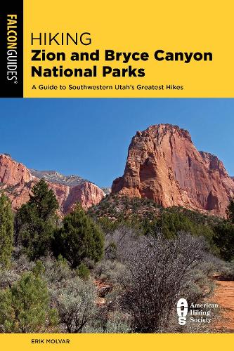 Бумажная книга «Hiking Zion and Bryce Canyon National Parks: A Guide to Southwestern Utah's Greatest Hikes», автор Эрик Молвар - фото №1