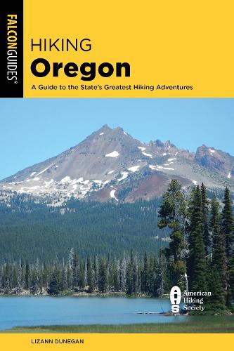 Бумажная книга «Hiking Oregon: A Guide to the State's Greatest Hiking Adventures», автор Лизанн Дунеган - фото №1
