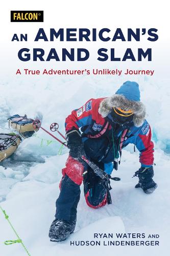 Бумажная книга «An American's Grand Slam: A True Adventurer's Unlikely Journey», авторов Хадсон Линденбергер, Райан Уотерс - фото №1