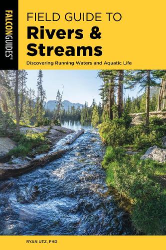 Бумажная книга «Field Guide to Rivers & Streams», автор Райан Утц - фото №1