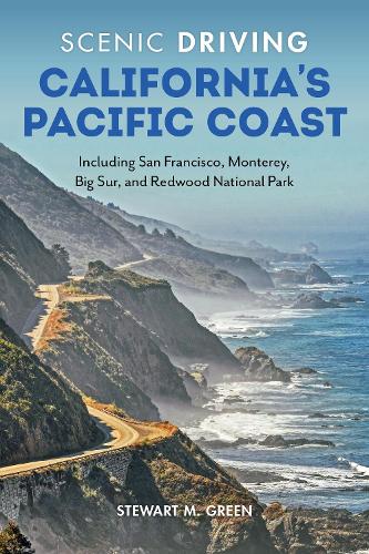 Бумажная книга «Scenic Driving California's Pacific Coast: Including San Francisco, Monterey, Big Sur, and Redwood National Park», автор Стюарт М. Грин - фото №1