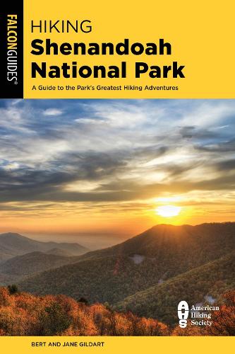 Бумажная книга «Hiking Shenandoah National Park: A Guide to the Park's Greatest Hiking Adventures», авторов Берт Гилдарт, Джейн Гилдарт - фото №1