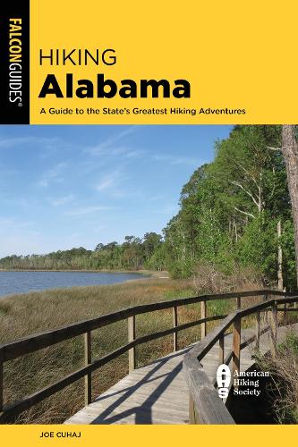 Бумажная книга «Hiking Alabama: A Guide to the State's Greatest Hiking Adventures», автор Джо Кухадж - фото №1