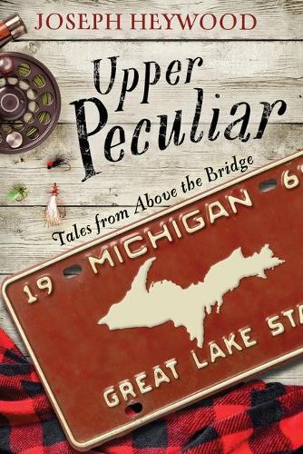 Бумажная книга «Upper Peculiar: Tales from Above the Bridge», автор Джозеф Хейвуд - фото №1