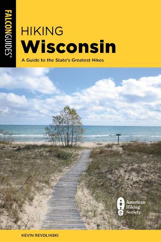 Бумажная книга «Hiking Wisconsin: A Guide to the State's Greatest Hikes», автор Кевин Револински - фото №1