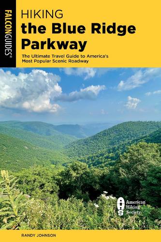 Бумажная книга «Hiking the Blue Ridge Parkway: The Ultimate Travel Guide to America's Most Popular Scenic Roadway», автор Рэнди Джонсон - фото №1