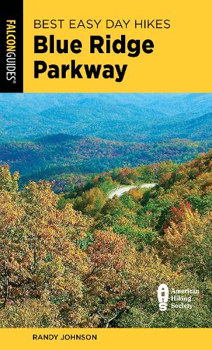 Паперова книга «Best Easy Day Hikes Blue Ridge Parkway», автор Ренді Джонсон - фото №1