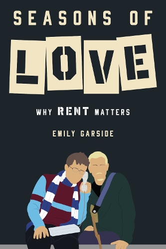 Бумажная книга «Seasons of Love: Why Rent Matters», автор Эмили Гарсайд - фото №1