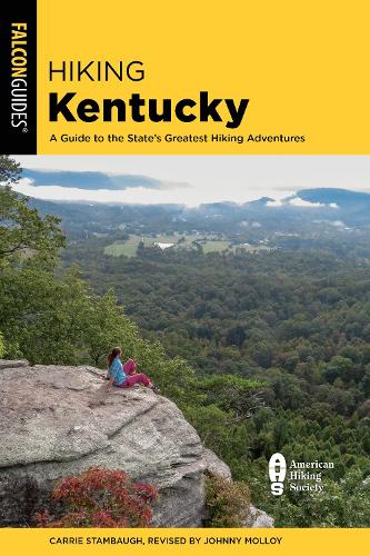 Бумажная книга «Hiking Kentucky: A Guide to the State's Greatest Hiking Adventures», авторов Кэрри Стамбо, Джонни Моллой - фото №1
